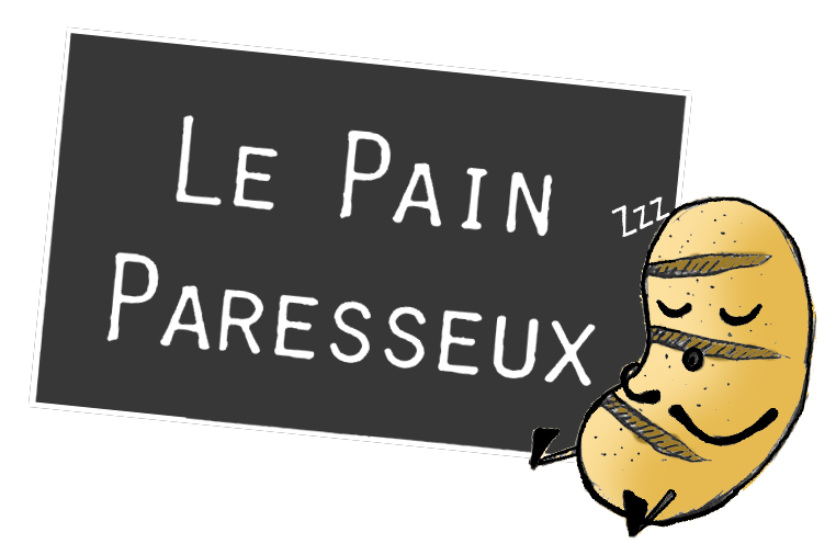 Le Pain Paresseux
